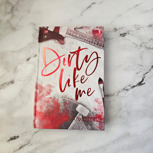 Dirty Like Me by Jaine Diamond