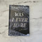 Was I Ever Here by Naomi Loud