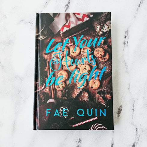 Let Your Heart Be Light by Fae Quin