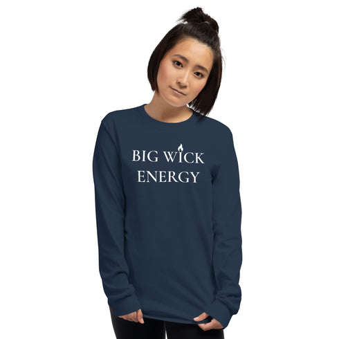 Big Wick Energy Long Sleeve Shirt