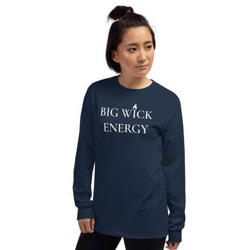 Big Wick Energy Long Sleeve Shirt