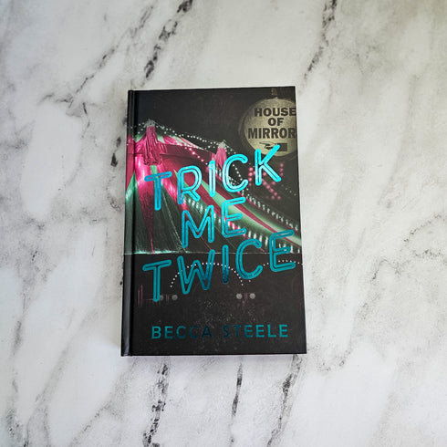 Trick Me Twice by Becca Steele