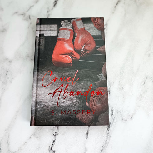 Cruel Abandon by S Massery