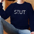 Smut Slut Sweatshirt